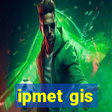 ipmet gis